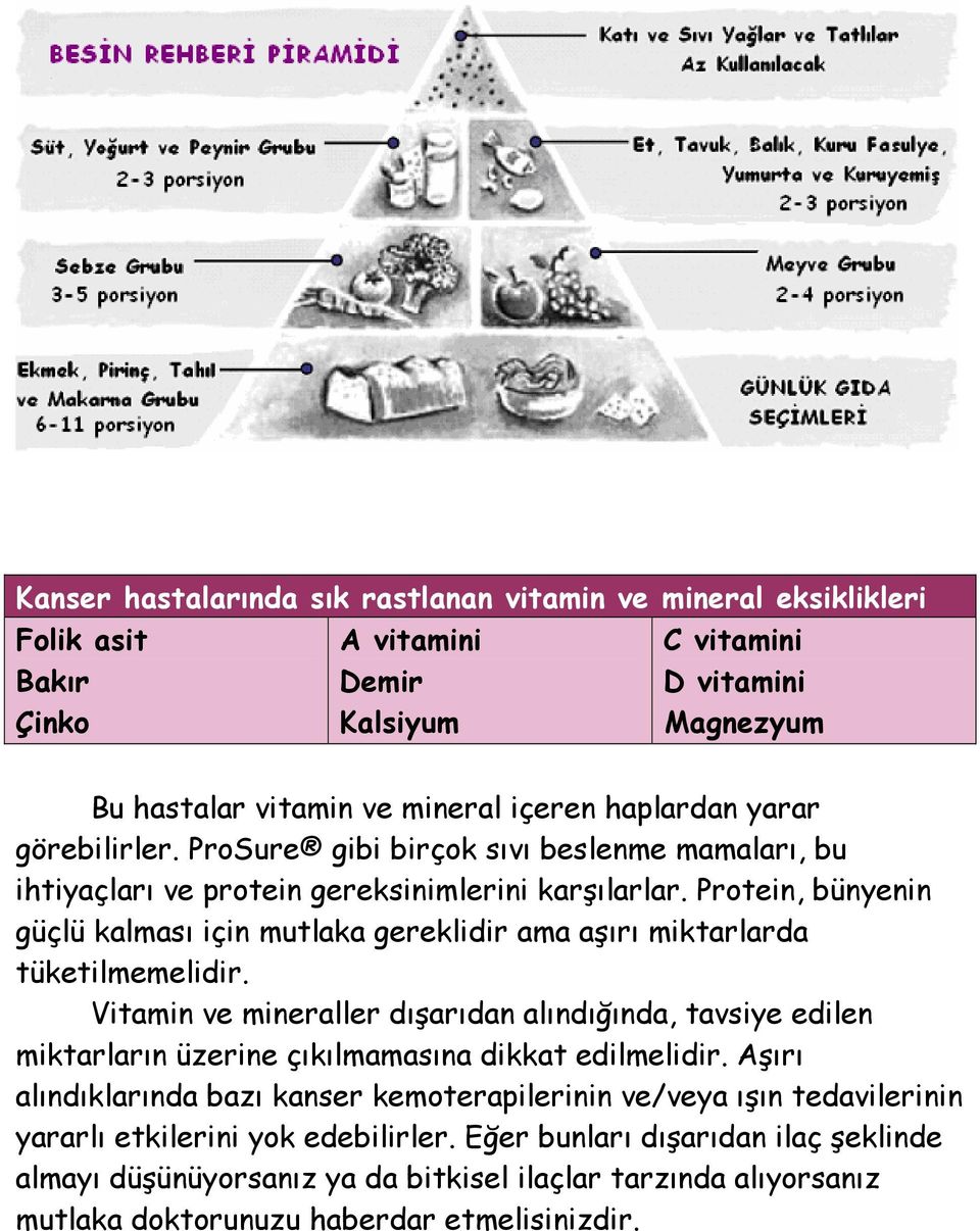 Protein, bünyenin güçlü kalması için mutlaka gereklidir ama aşırı miktarlarda tüketilmemelidir.