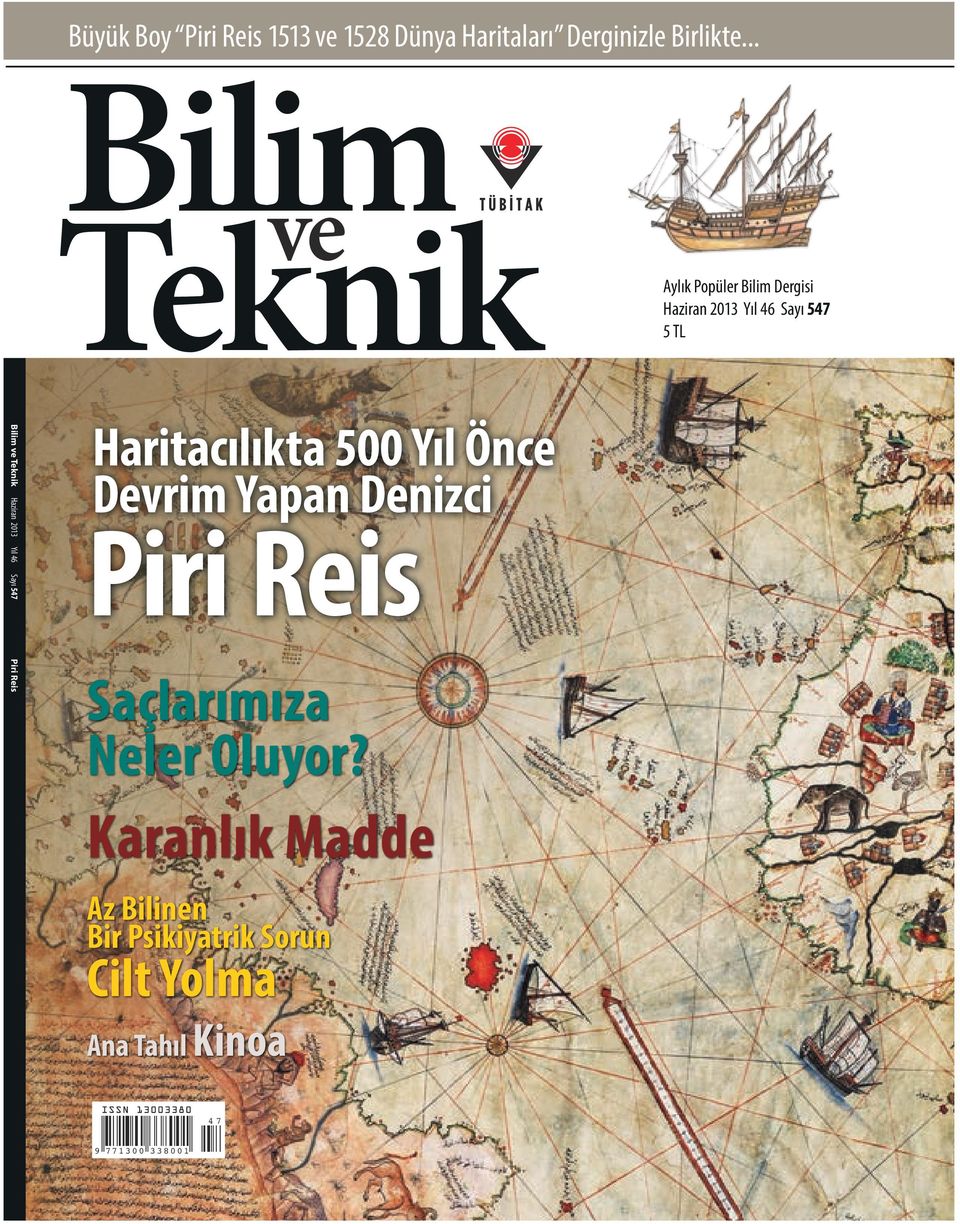 Teknik Haziran 2013 Yıl 46 Sayı 547 Piri Reis Haritacılıkta 500 Yıl Önce Devrim Yapan Denizci