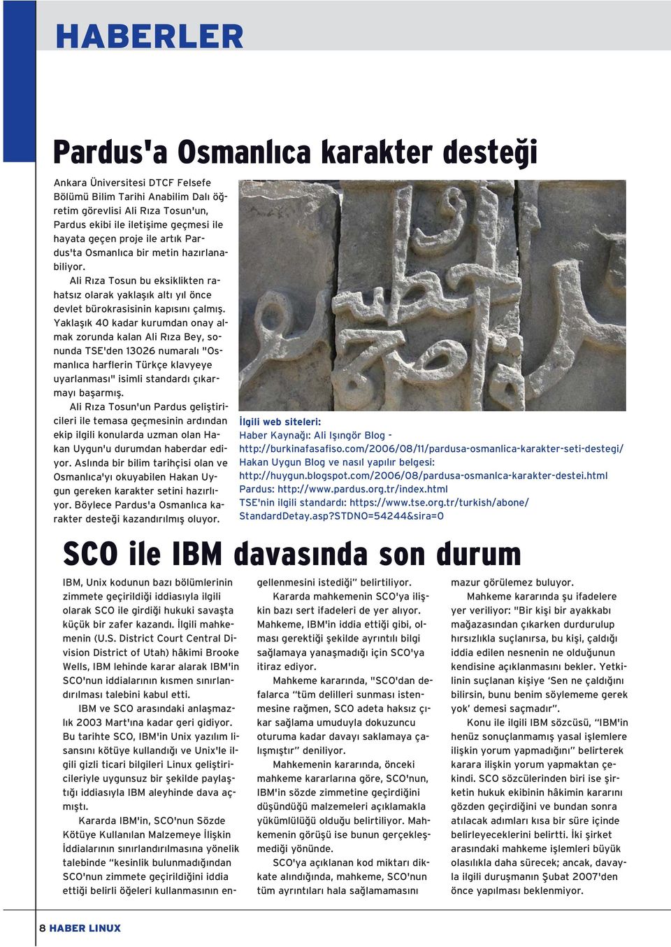 Yaklafl k 40 kadar kurumdan onay almak zorunda kalan Ali R za Bey, sonunda TSE'den 13026 numaral "Osmanl ca harflerin Türkçe klavyeye uyarlanmas " isimli standard ç karmay baflarm fl.