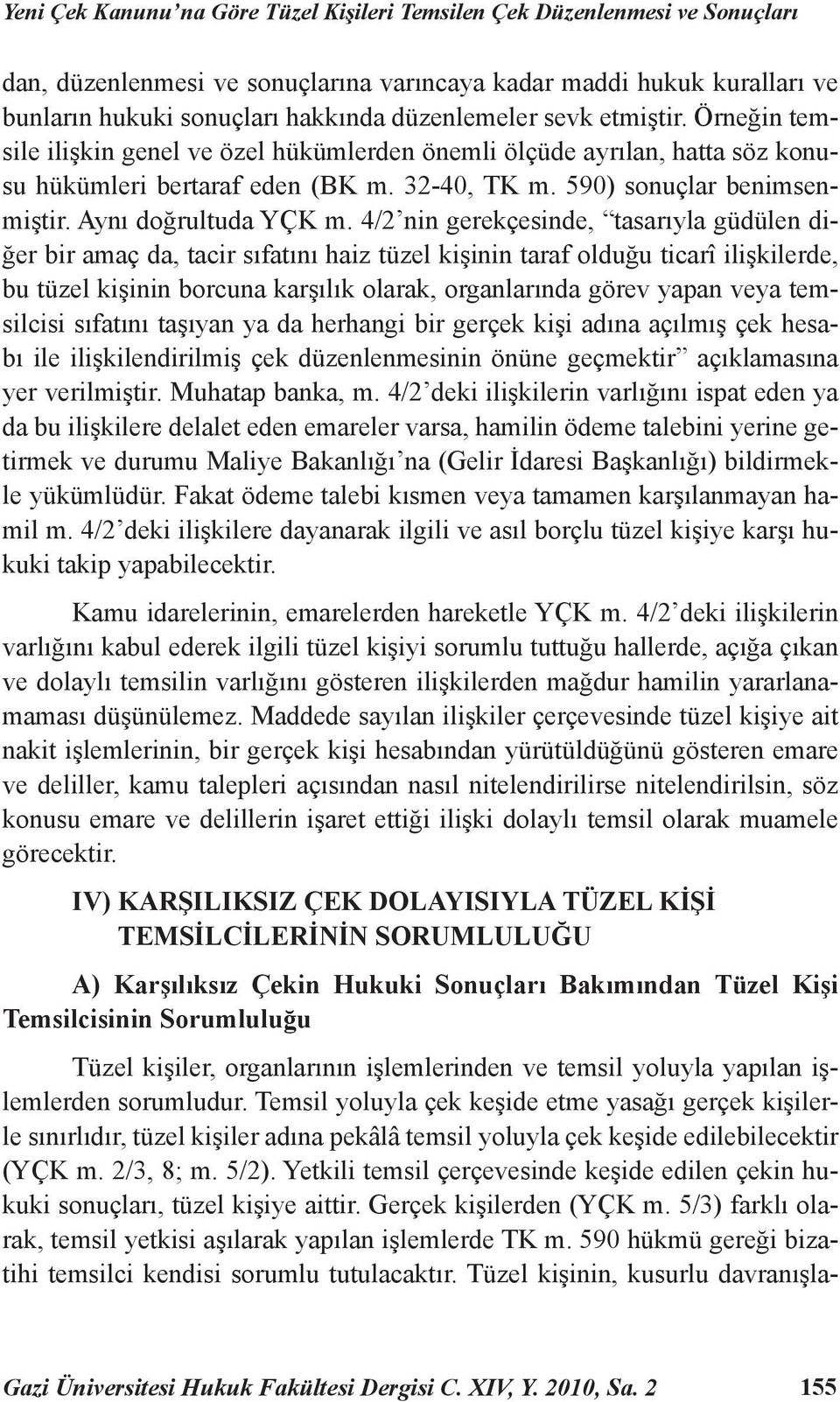 Aynı doğrultuda YÇK m.