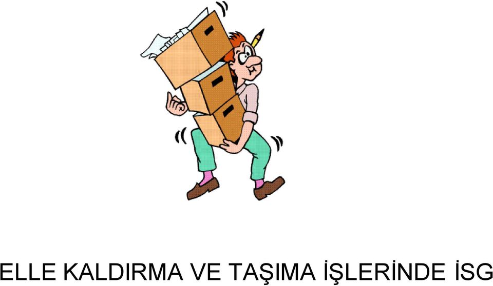 VE TAŞIMA