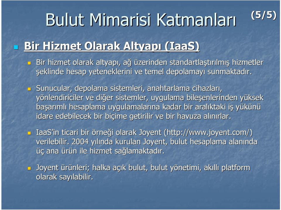 Sunucular, depolama sistemleri, anahtarlama cihazları, yönlendiriciler ve diğer sistemler, uygulama bileşenlerinden enlerinden yüksek y başar arımlı hesaplama uygulamalarına kadar bir