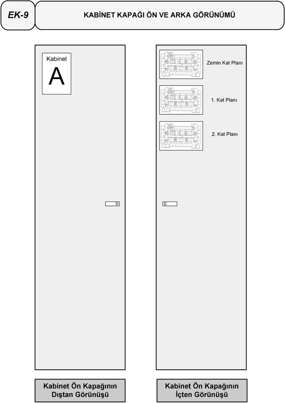 Kat Planı Kabinet Ön Kapağının DıĢtan