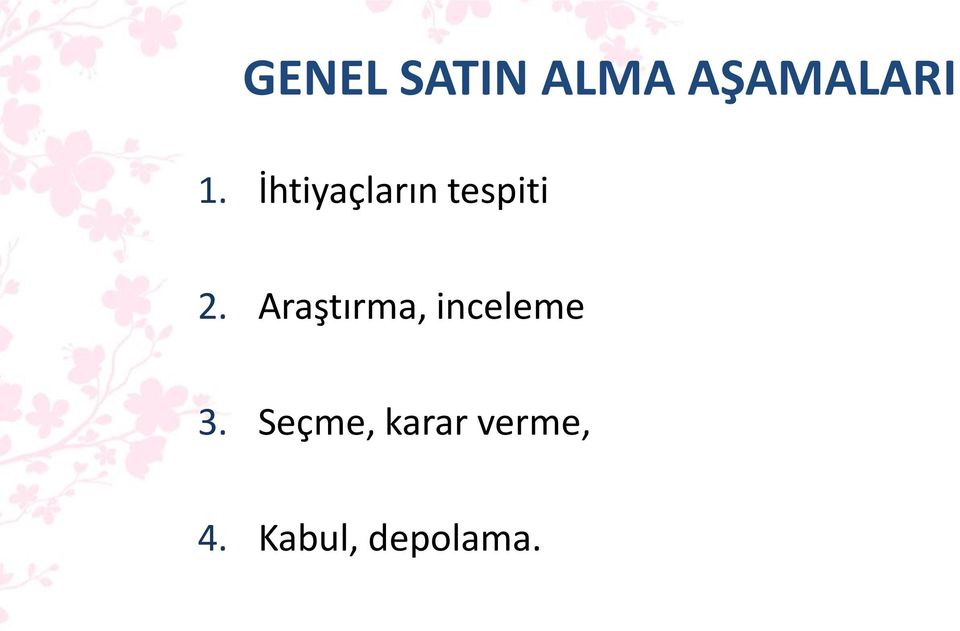 Araştırma, inceleme 3.