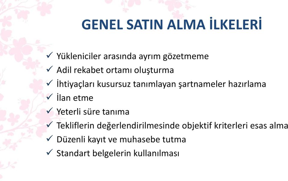 etme Yeterli süre tanıma Tekliflerin değerlendirilmesinde objektif