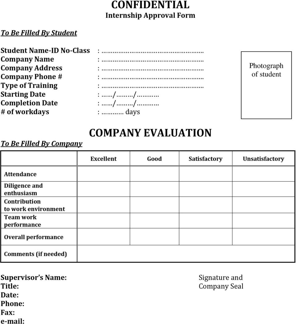 Starting Date : / / Completion Date : / / # of workdays : days Photograph of student To Be Filled By Company COMPANY EVALUATION