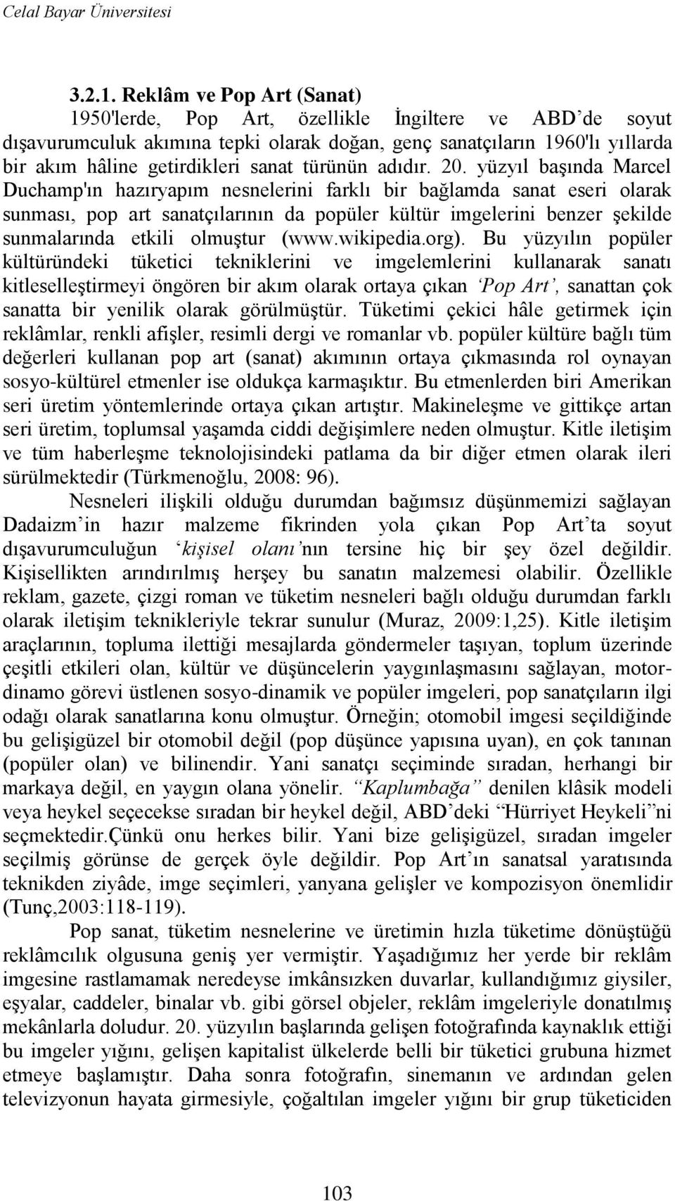 türünün adıdır. 20.