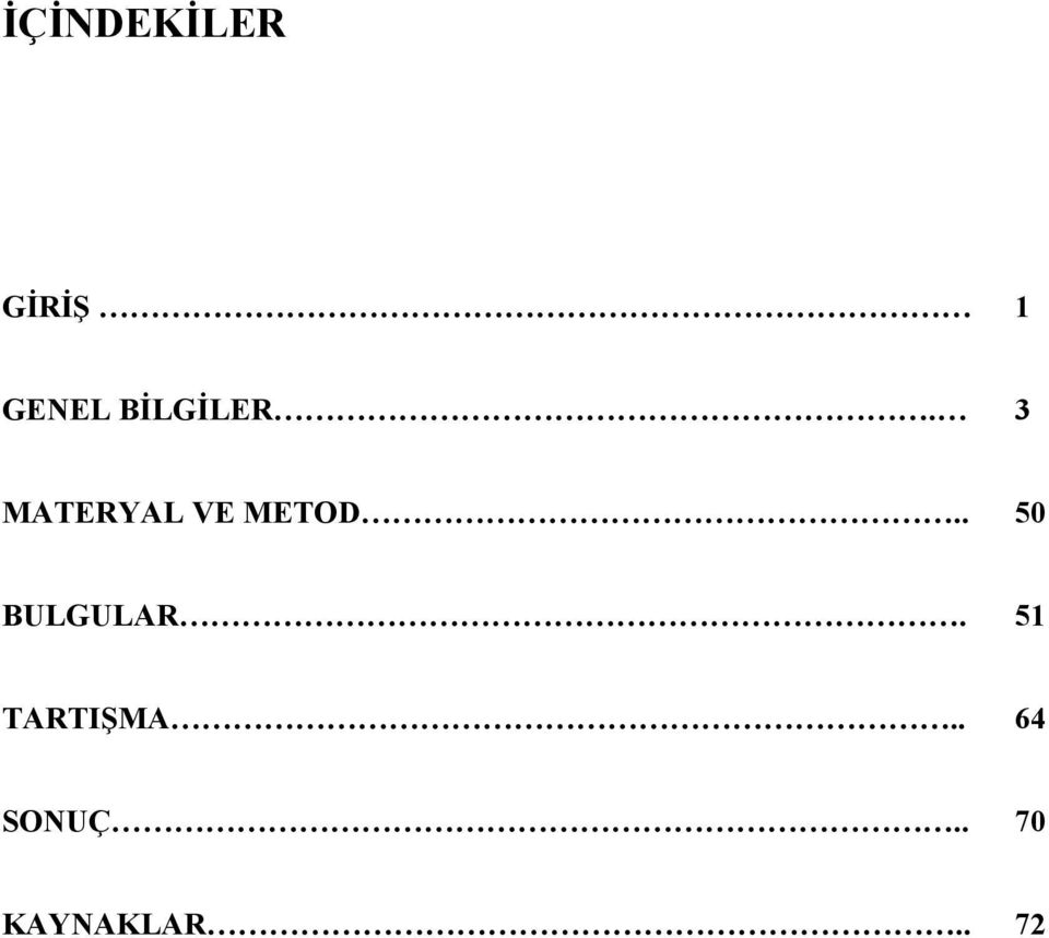 3 MATERYAL VE METOD.