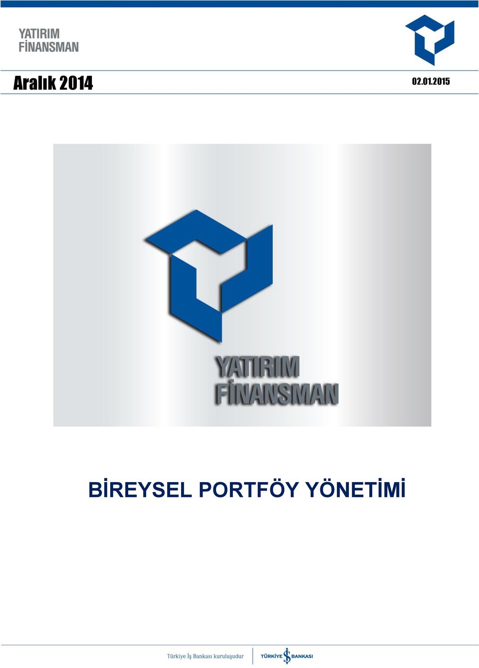 YÖNETİMİ