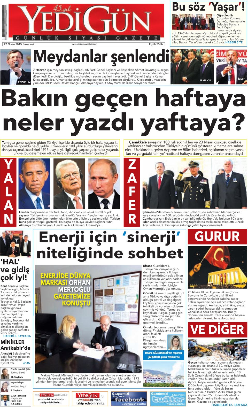 HABERİ 5 TE Meydanlar şenlendi ERZURUM 7 Haziran için meydan savaşı başladı.