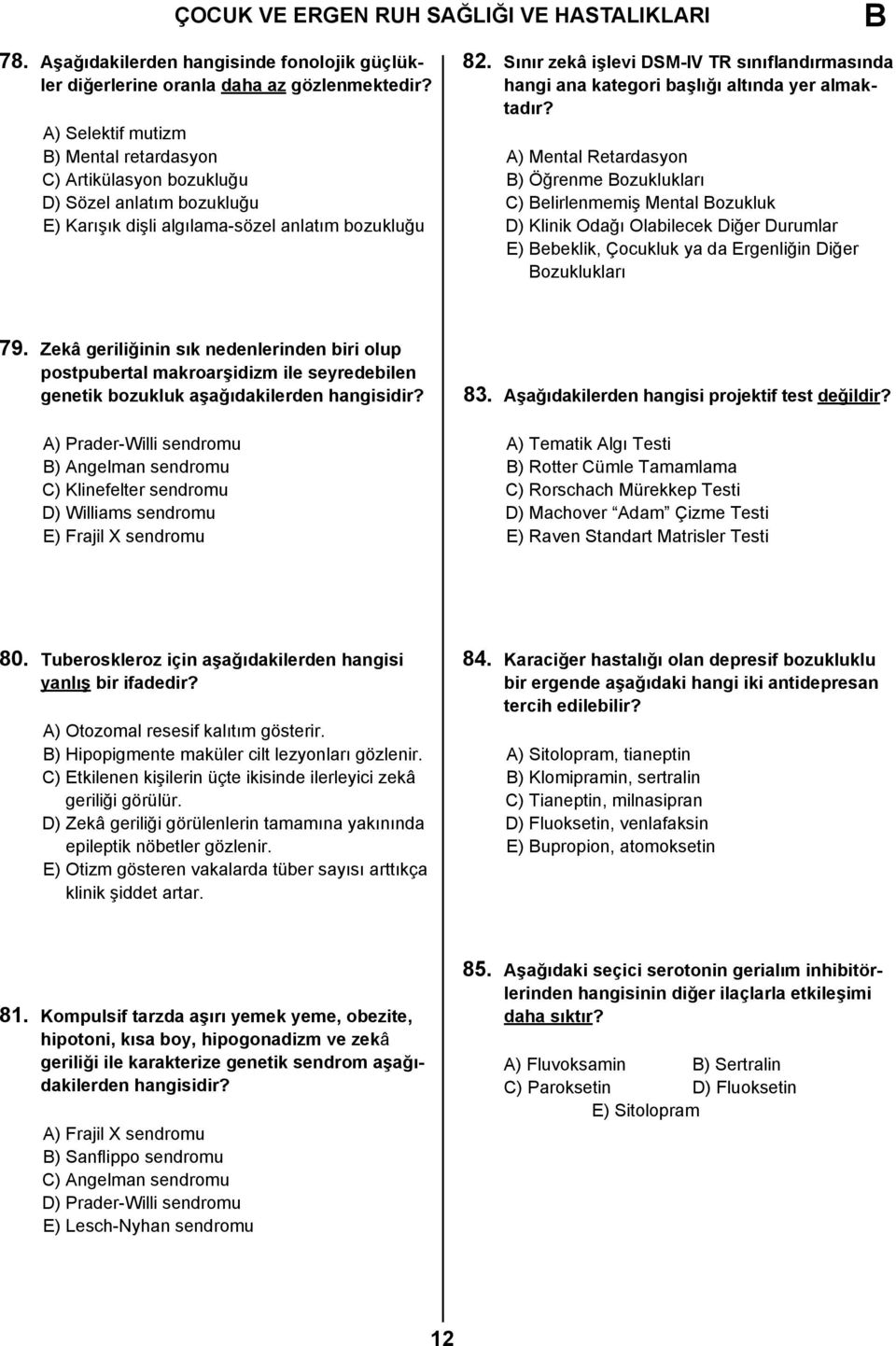 Sınır zekâ işlevi DSM-IV TR sınıflandırmasında hangi ana kategori başlığı altında yer almaktadır?