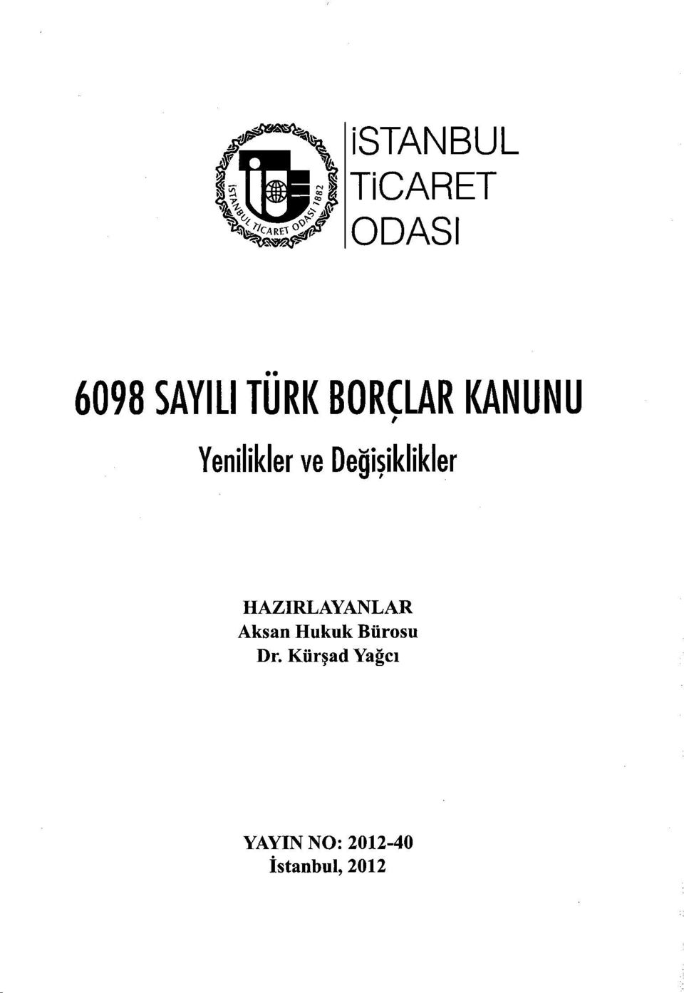 HAZlRLAYANLAR Aksan Hukuk Bürosu Dr.