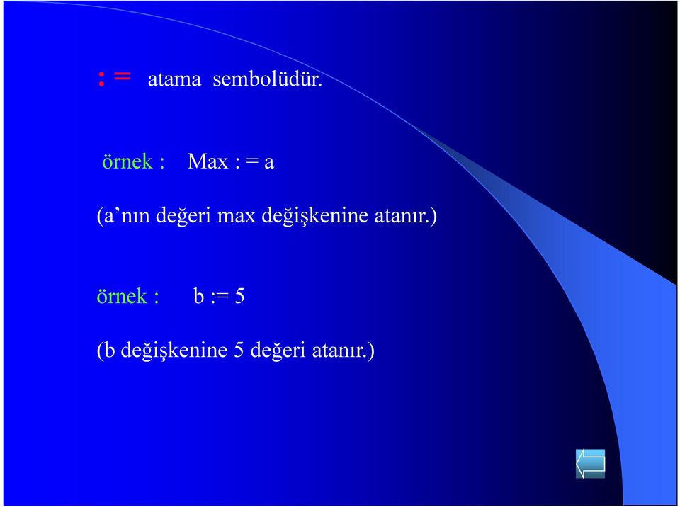 max değişkenine atanır.