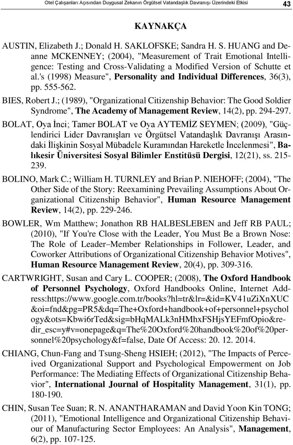 's (1998) Measure", Personality and Individual Differences, 36(3), pp. 555-562. BIES, Robert J.