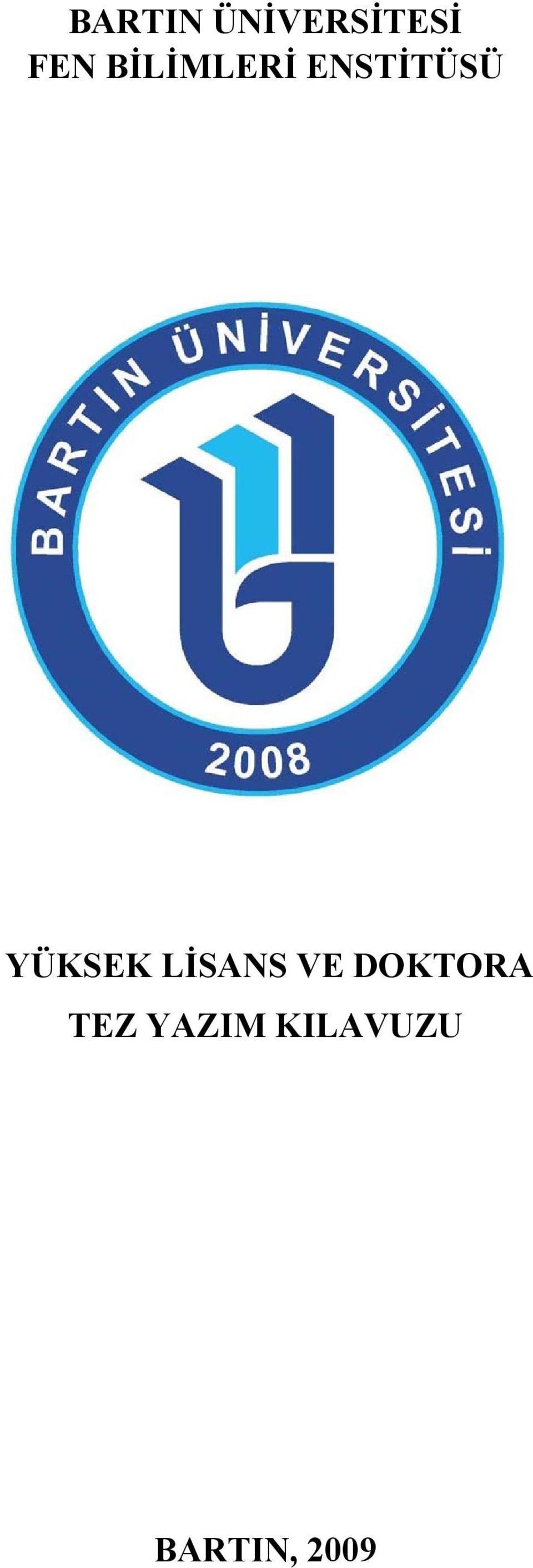 YÜKSEK LİSANS VE DOKTORA