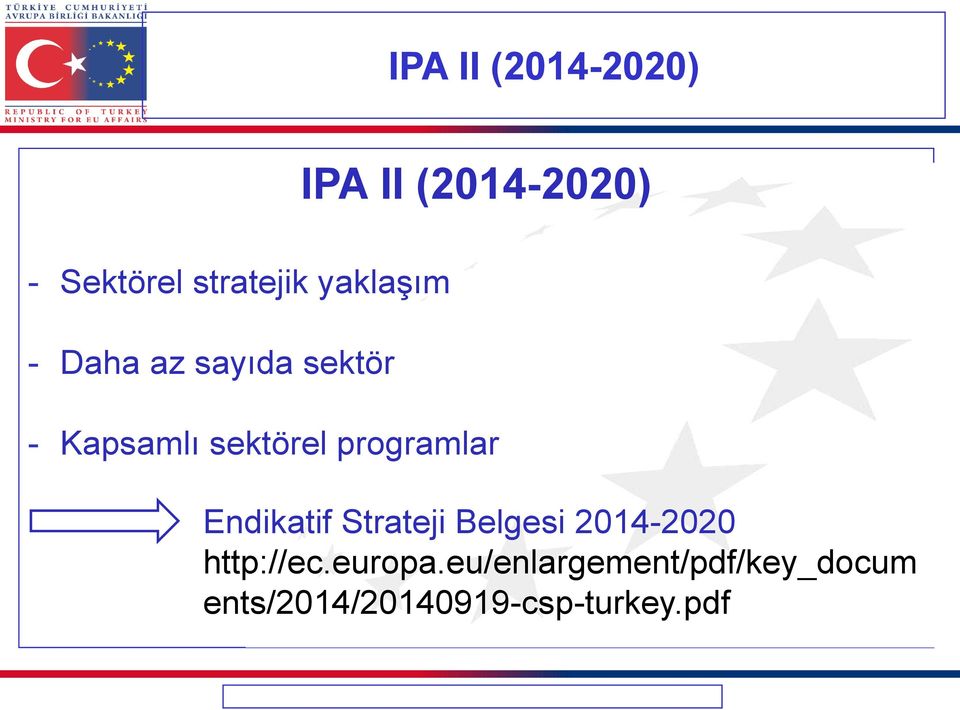programlar Endikatif Strateji Belgesi 2014-2020 http://ec.