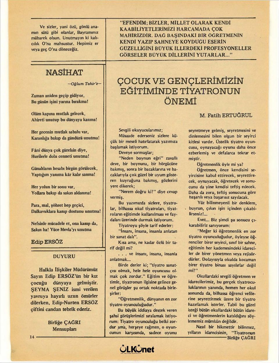 DAG BA~INDAKt BiR OGRETMENtN KENDi YAZIP SAHNEYE KOYDl1'CU ESERtN GOZELLlCtNt BDYDK tllerdeki PROFESYONELLER GORSELER BDYDK DtLLERtNt YUTARLAR.