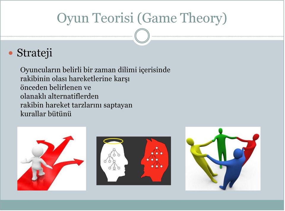 hareketlerine karşı önceden belirlenen ve olanaklı