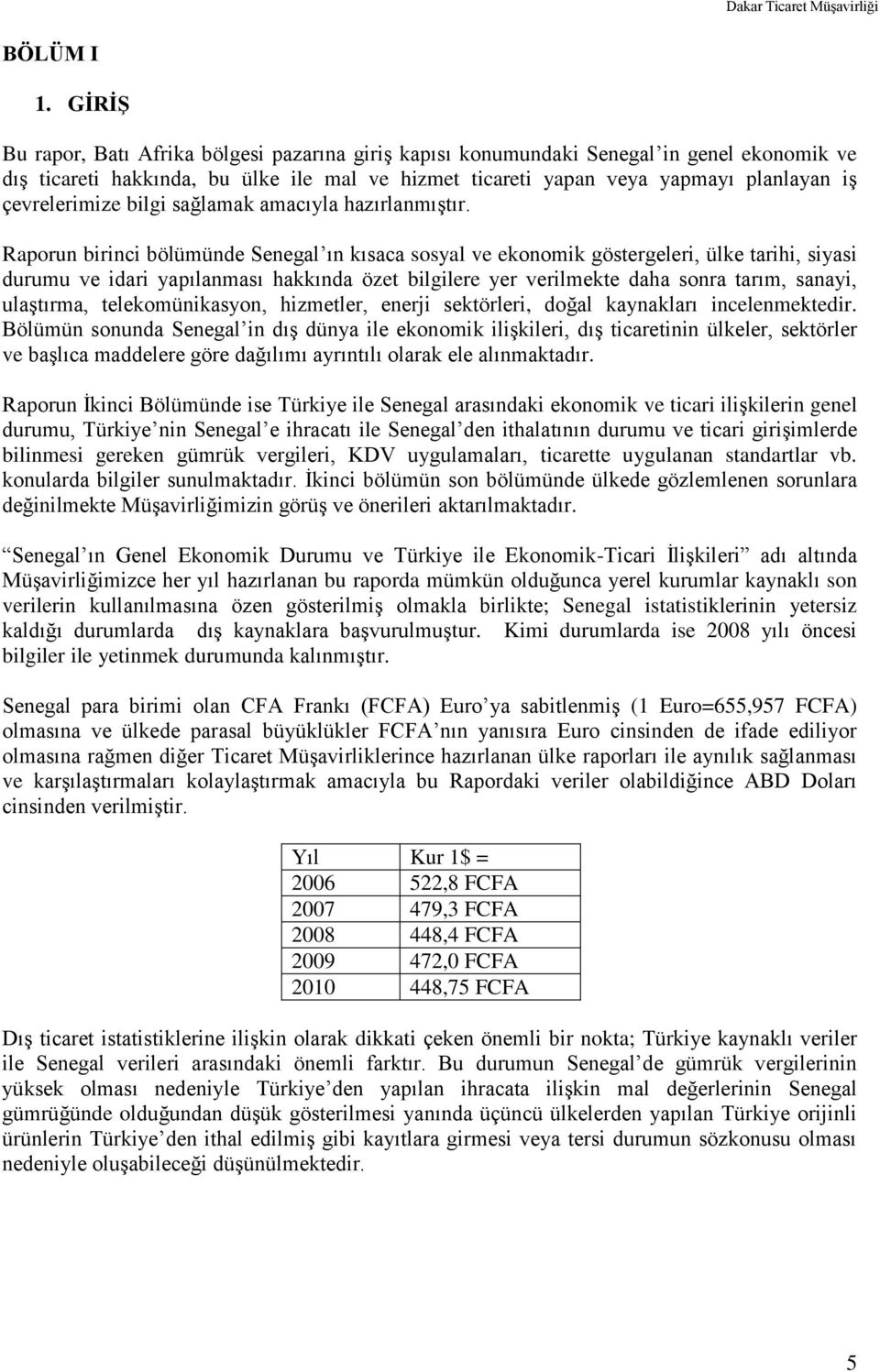 çevrelerimize bilgi sağlamak amacıyla hazırlanmıştır.