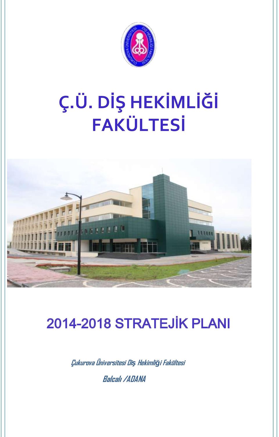 Çukurova Üniversitesi Diş