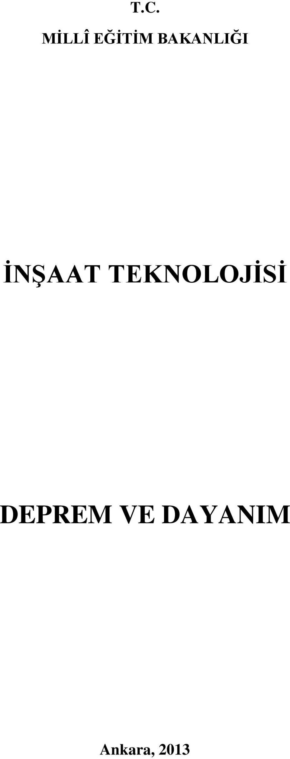 TEKNOLOJİSİ DEPREM