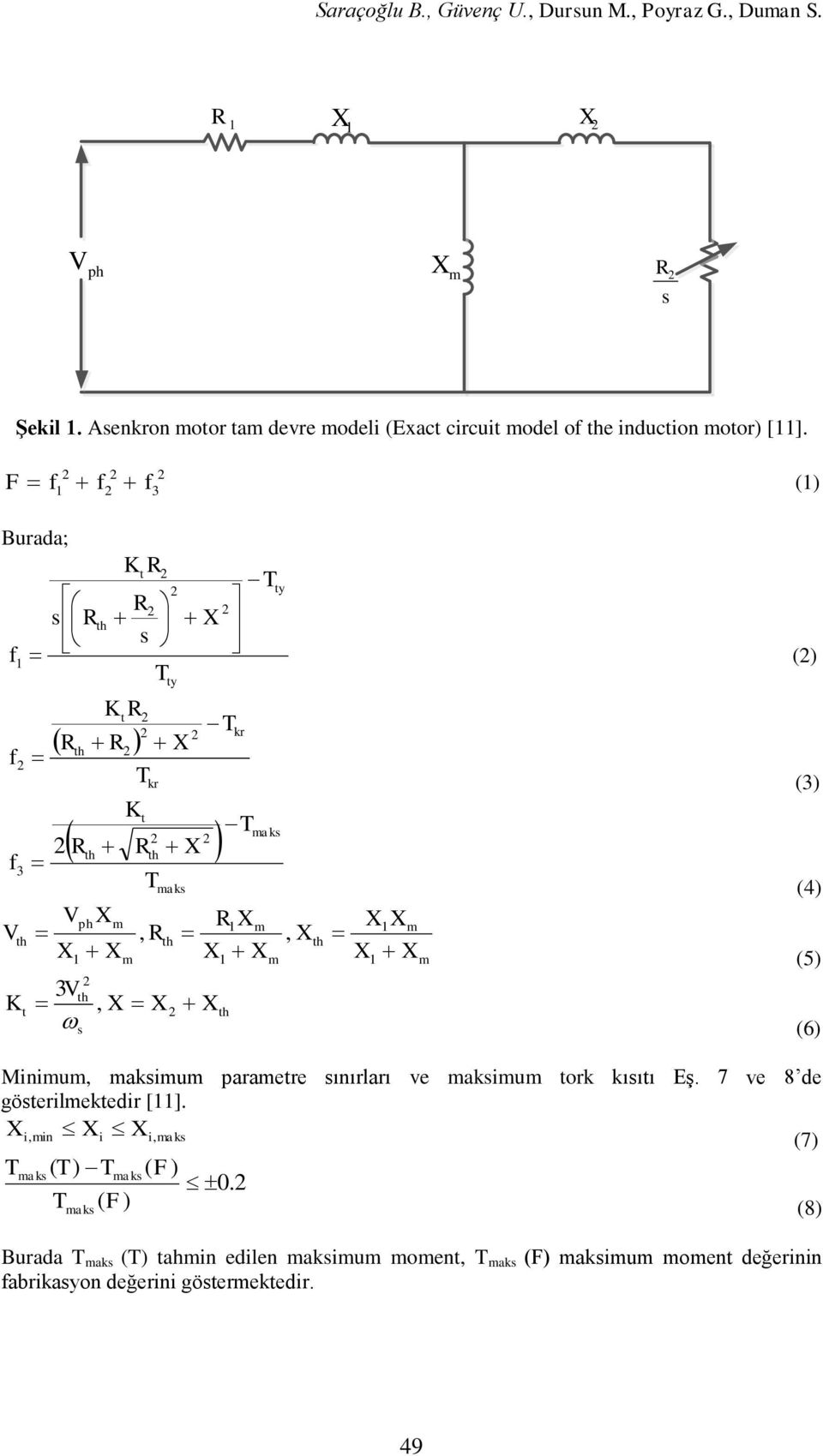 F f () f f3 Burada; KtR T ty R s R X s f () T f f V 3 K R R V X 3V K R t kr ty R X T ph X X K t R T, R aks X T kr T aks R X X X, X XX X X t, X X