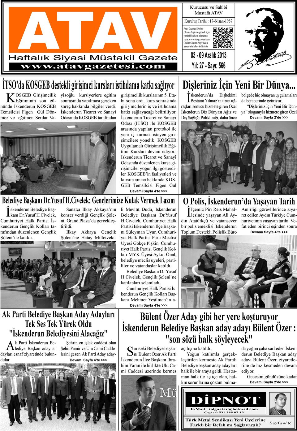 Belediye Başkanı Dr.Yusuf H.Civelek, Cumhuriyet Halk Partisi İskenderun Gençlik Kolları tarafından düzenlenen Gençlik Şöleni ne katıldı.