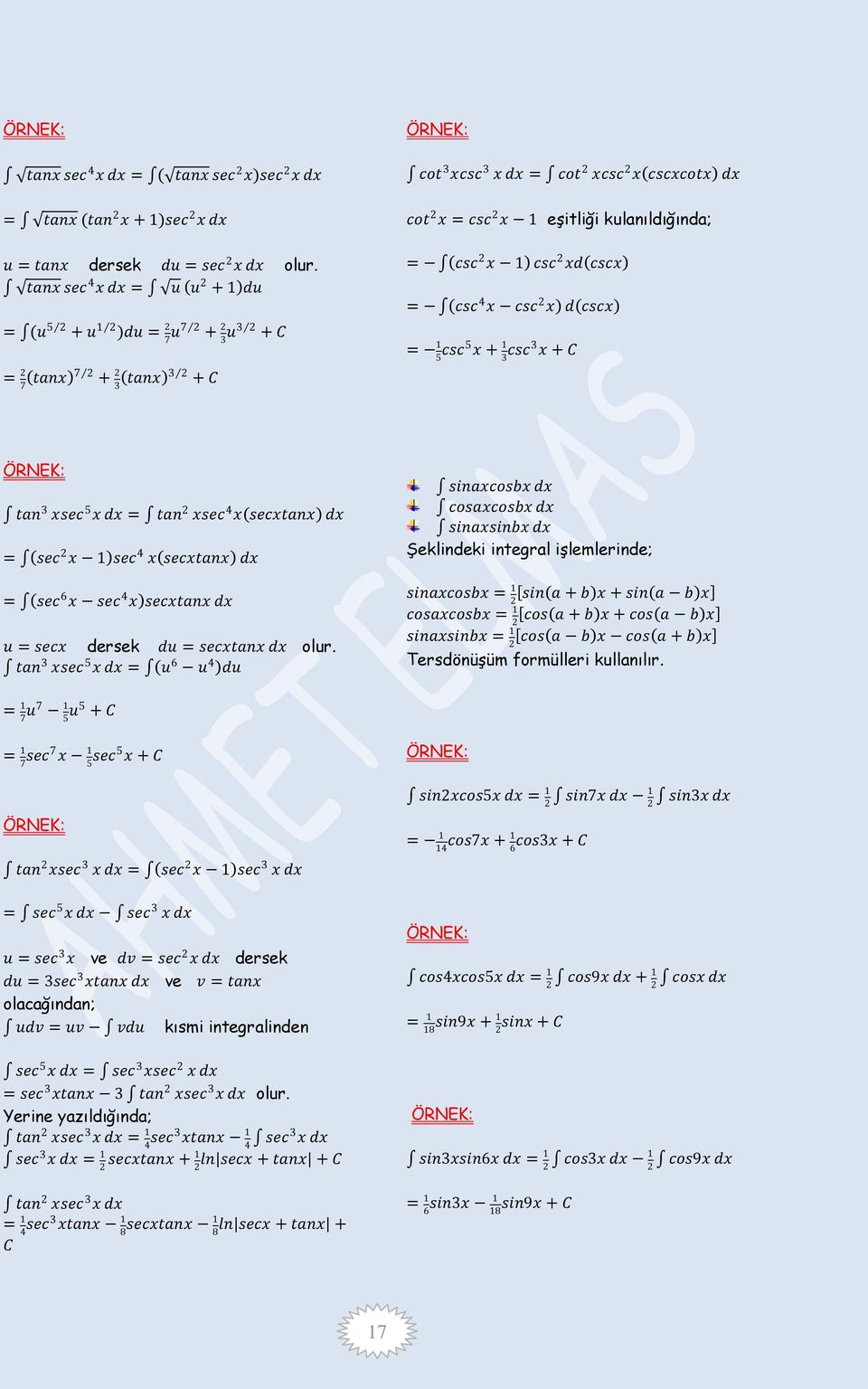 = + + = + TrsdöüĢüm ormüllri kllılır = 7 7 + = 7 sc7 sc + t sc d = sc sc d = sc d sc d = sc d = sc d drsk = sc t d = t olcğıd; d = kısmi itgrlid sc d = sc