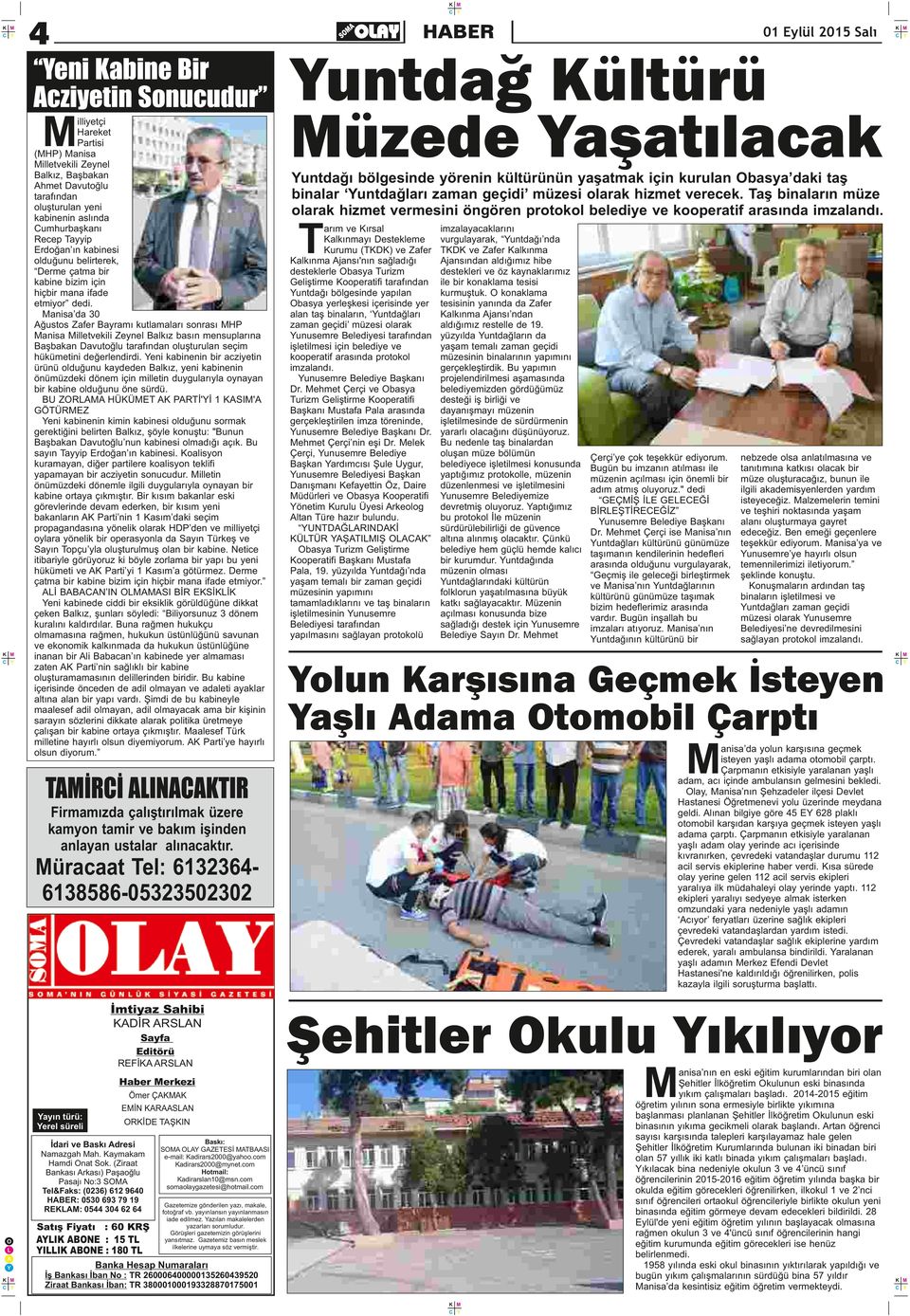 anisa da 30 ğustos Zafer Bayramı kutlamaları sonrası HP anisa illetvekili Zeynel Balkız basın mensuplarına Başbakan Davutoğlu tarafından oluşturulan seçim hükümetini değerlendirdi.