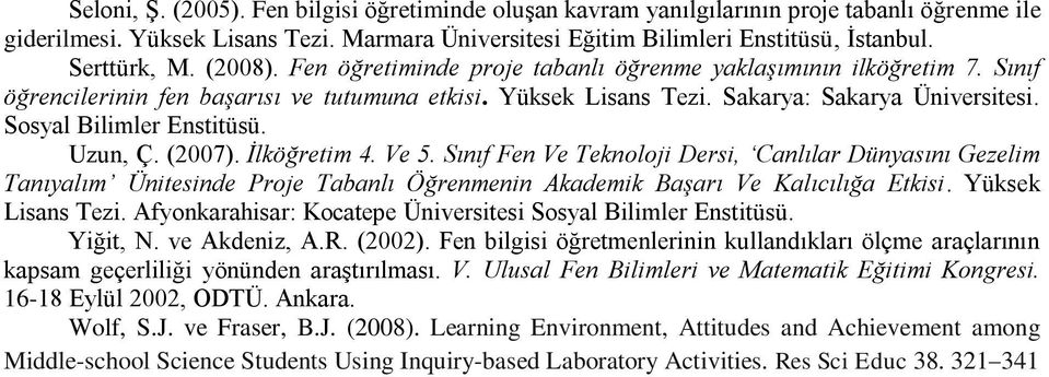 Sosyal Bilimler Enstitüsü. Uzun, Ç. (2007). İlköğretim 4. Ve 5.