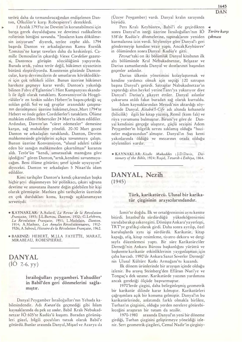 1794 başında Danton ve arkadaşlarının Kamu Esenlik :!"..omıtcsi'ne karşıt tavırları daha da keskinleşti.