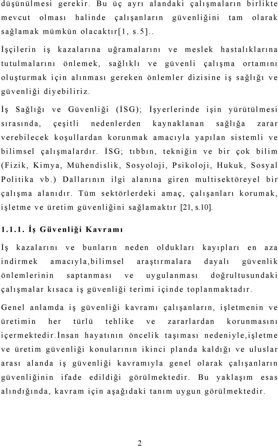 güvenliği diyebiliriz.