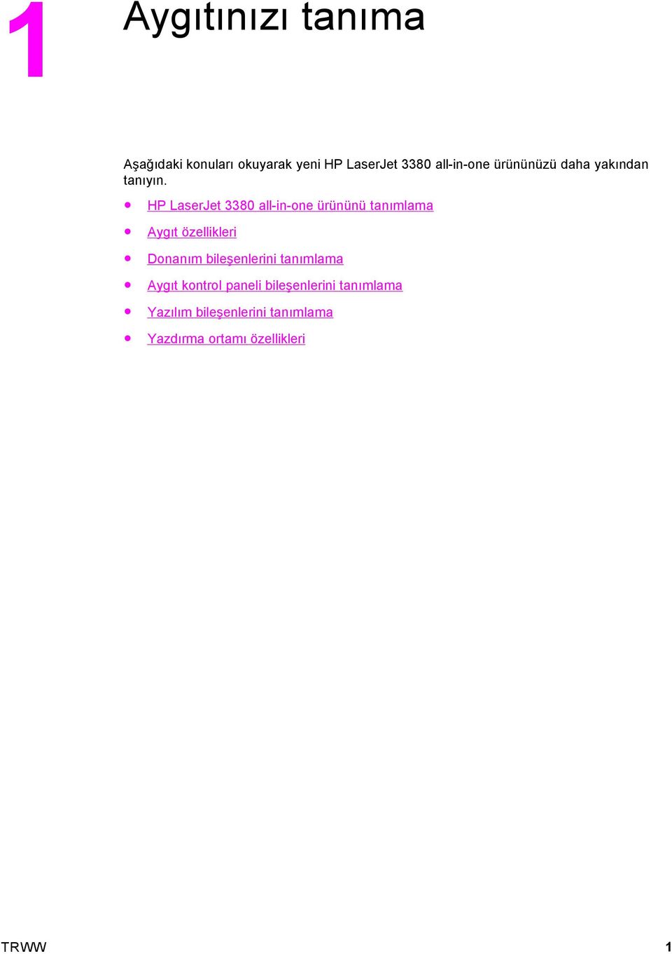 HP LaserJet 3380 all-in-one ürününü tanımlama Aygıt özellikleri Donanım