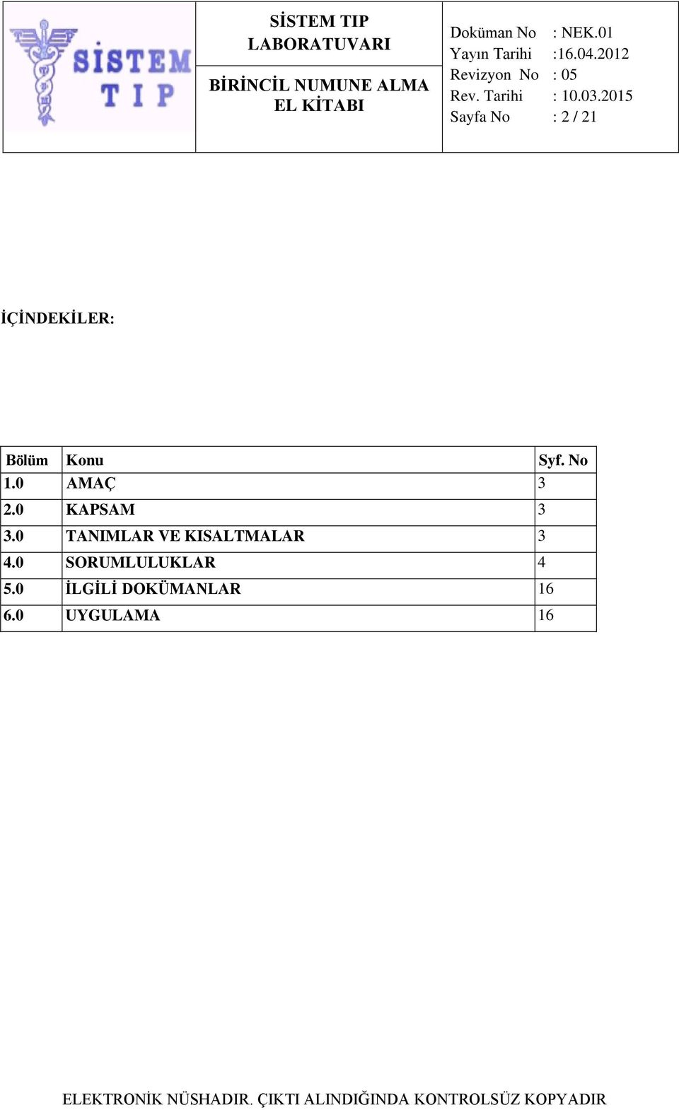 0 TANIMLAR VE KISALTMALAR 3 4.