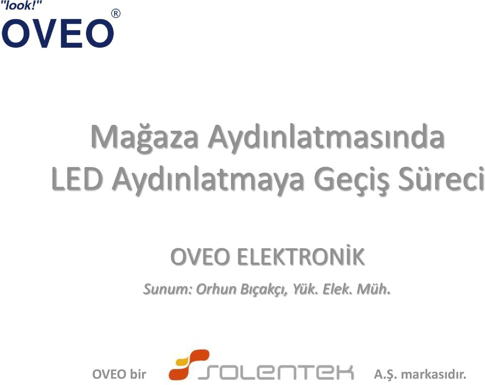 ELEKTRONİK Sunum: Orhun Bıçakçı,