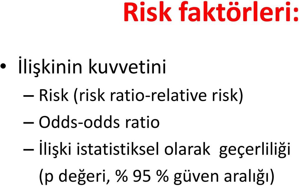 Odds-odds ratio İlişki istatistiksel