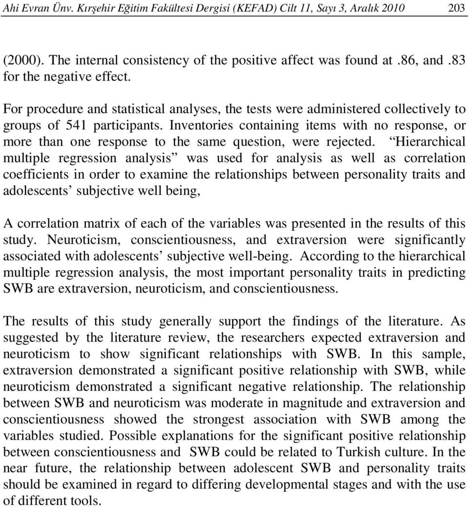 Inventories containing items with no response, or more than one response to the same question, were rejected.