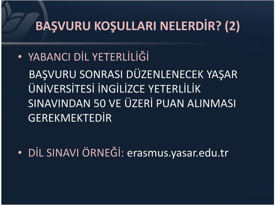 DÜZENLENECEK YAŞAR ÜNİVERSİTESİ İNGİLİZCE YETERLİLİK