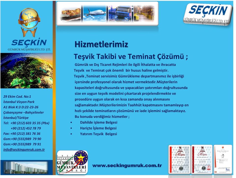 müşterilerin kapasiteleri doğrultusunda ve yapacakları yatırımları doğrultusunda size en uygun teşvik modelini çıkartarak projelendirmekte ve prosedüre uygun olarak en kısa