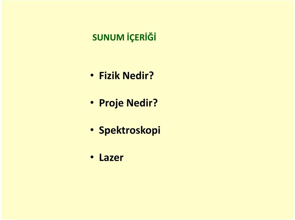 Proje Nedir?