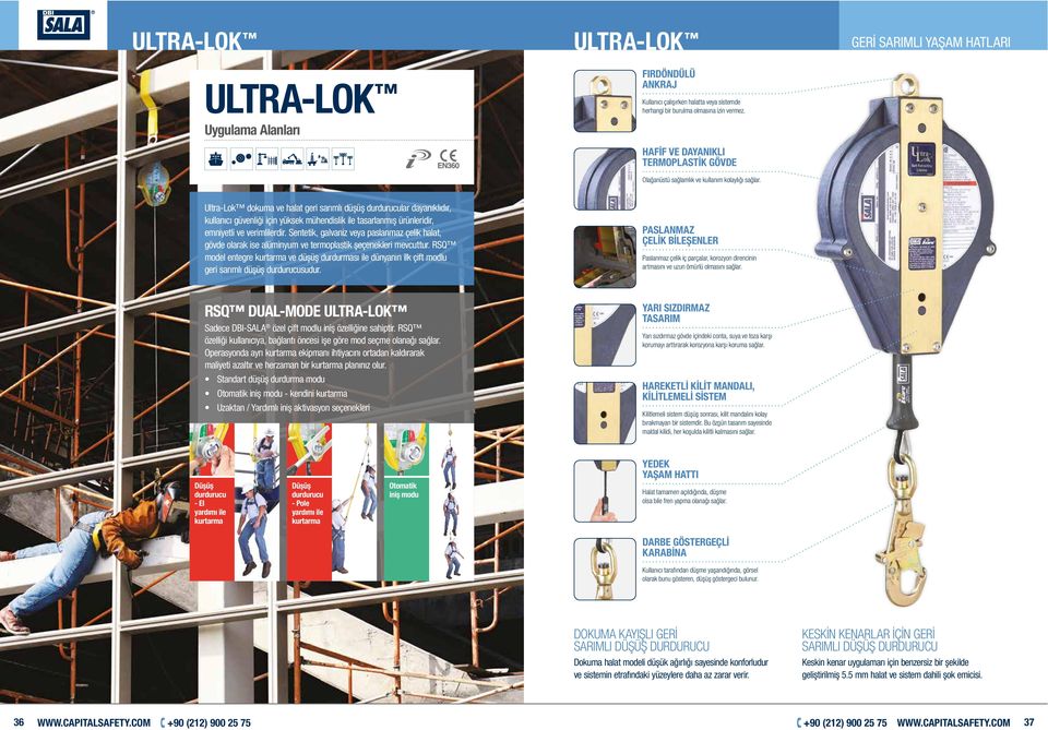 Ultra-Lok dokuma ve halat geri sarımlı düşüş durdurucular dayanıklıdır, kullanıcı güvenliği için yüksek mühendislik ile tasarlanmış ürünleridir, emniyetli ve verimlilerdir.