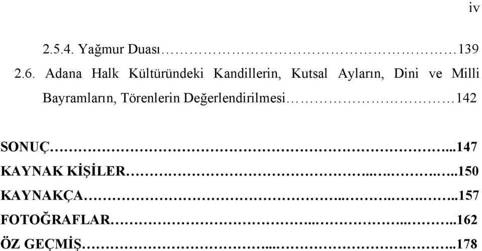 ve Milli Bayramların, Törenlerin Değerlendirilmesi 142