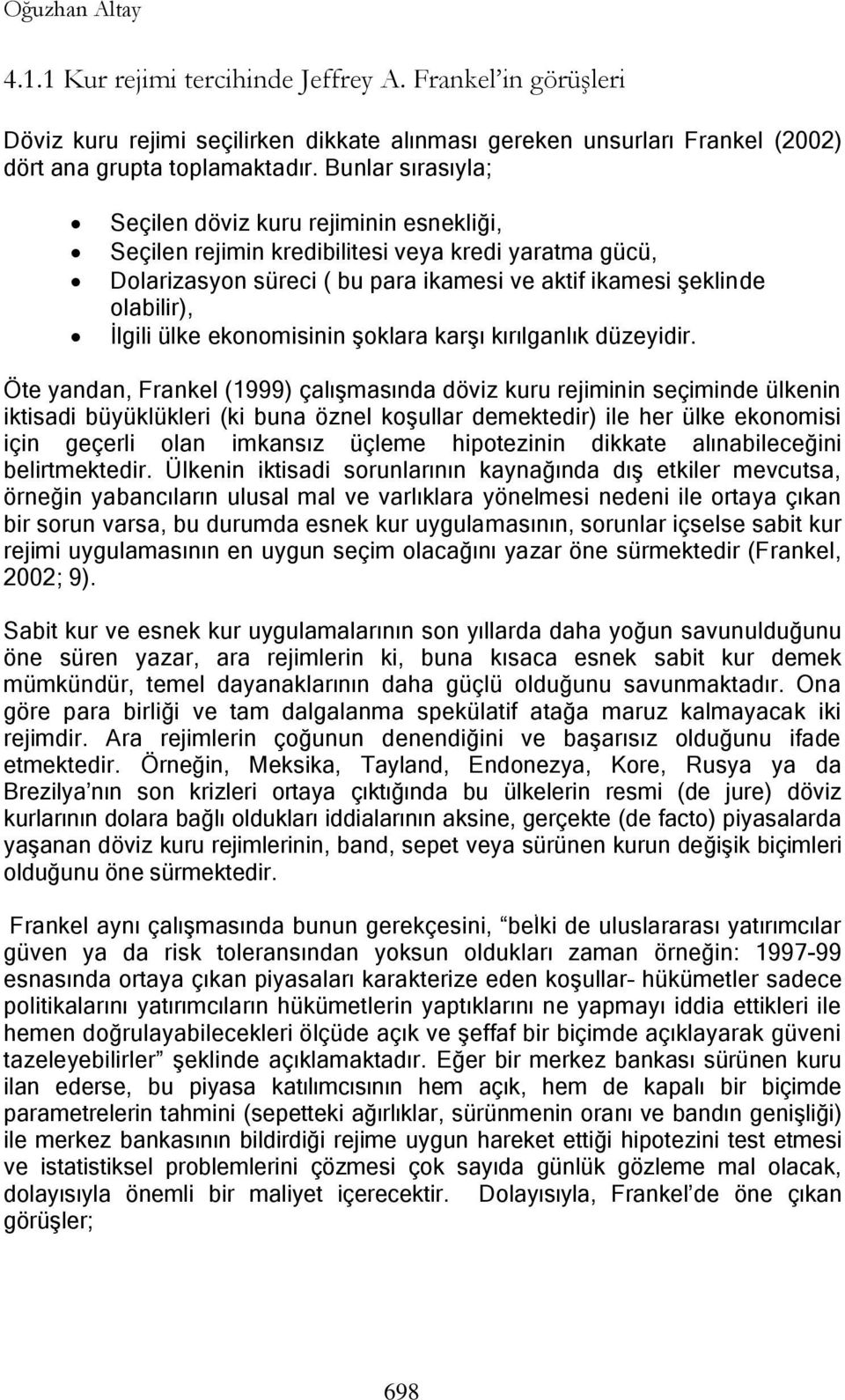 ekonomisinin Ģoklara karģı kırılganlık düzeyidir.