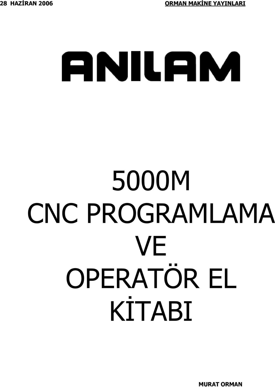 CNC PROGRAMLAMA VE