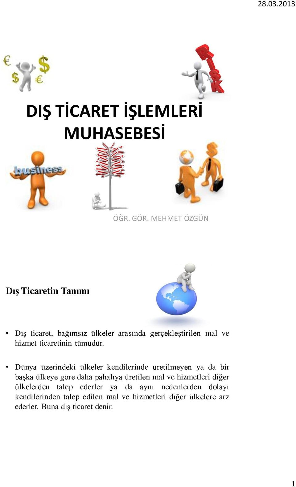 ticaretinin tümüdür.