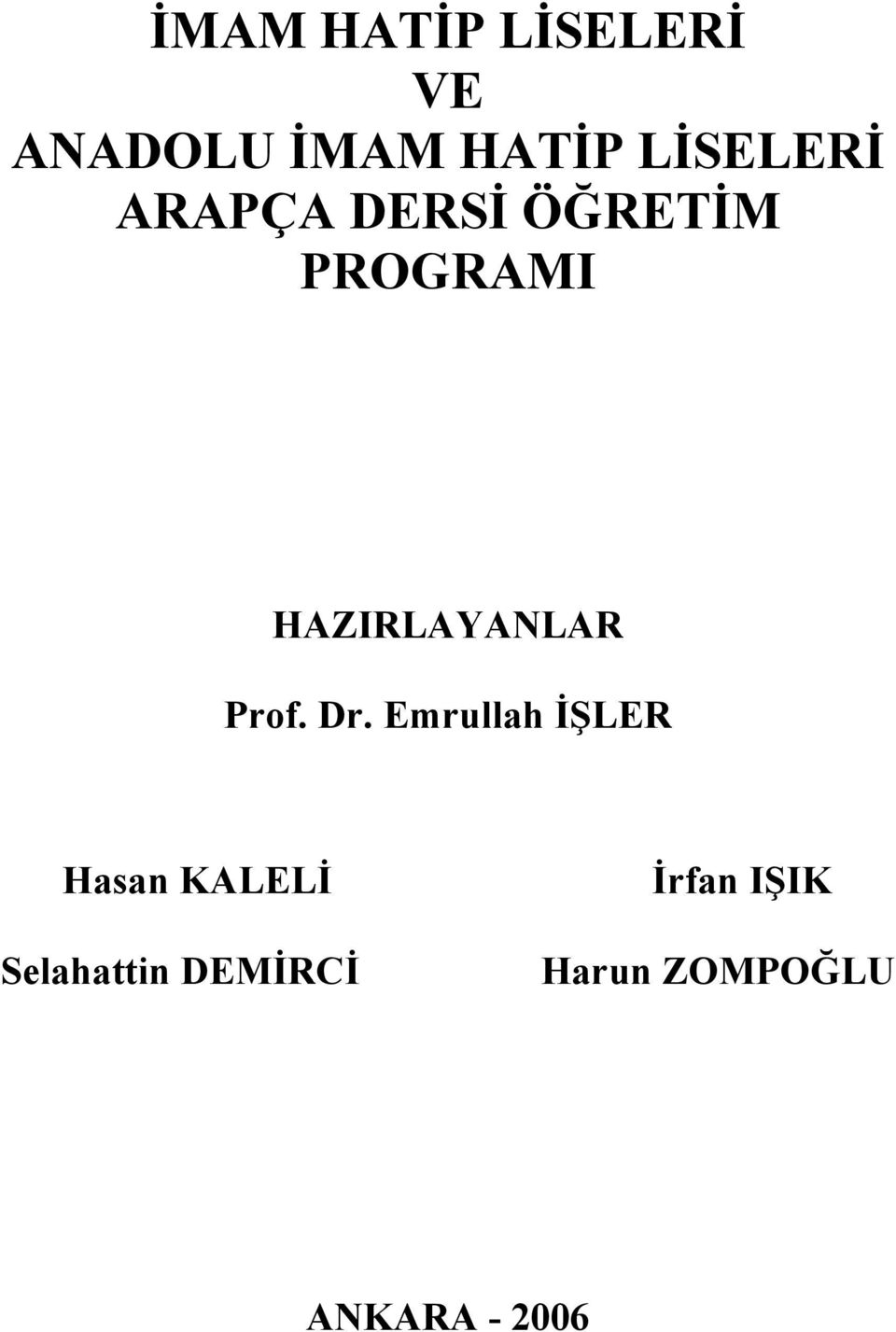 HAZIRLAYANLAR Prof. Dr.