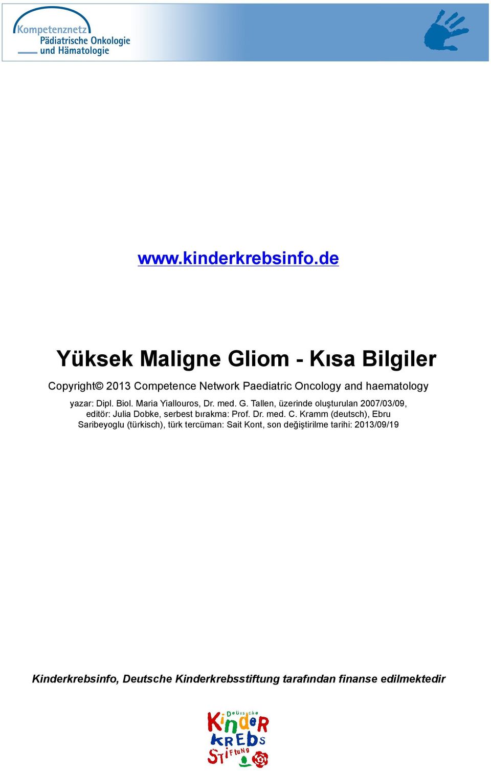 yazar: Dipl. Biol. Maria Yiallouros, Dr. med. G.