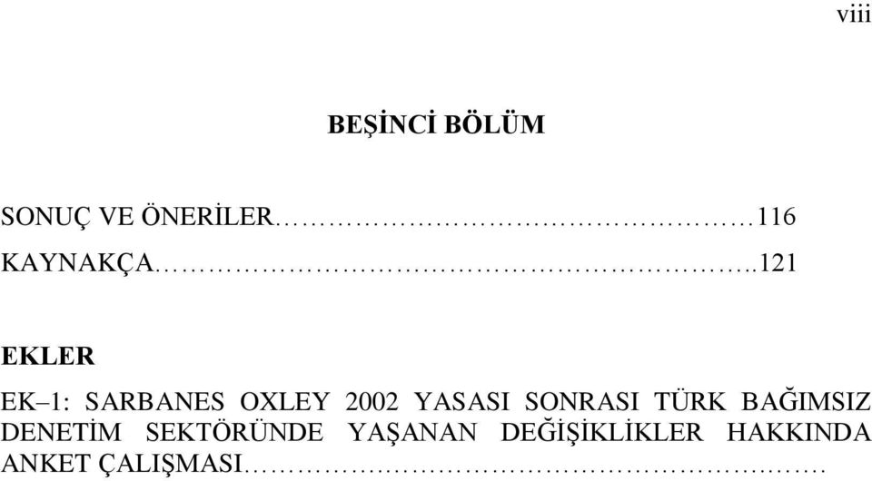 .121 EKLER EK 1: SARBANES OXLEY 2002 YASASI