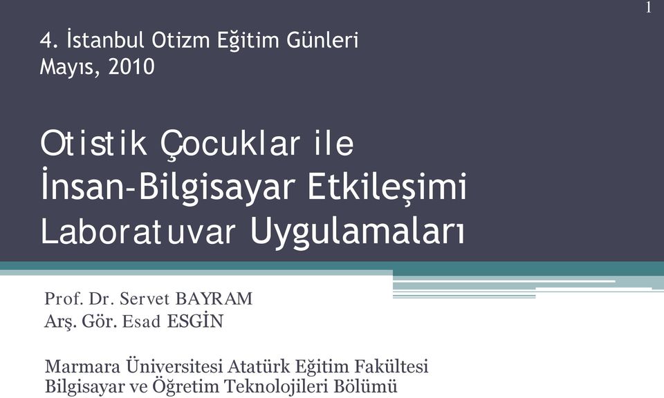 Dr. Servet BAYRAM Arş. Gör.