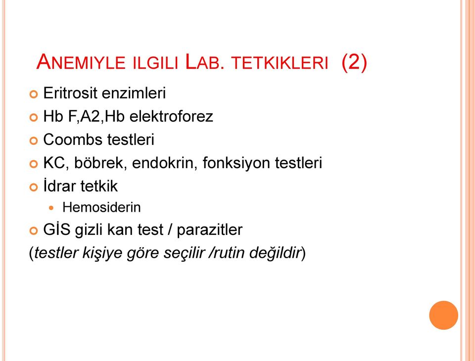 Coombs testleri KC, böbrek, endokrin, fonksiyon testleri